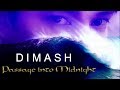 Dimash  passage into midnight