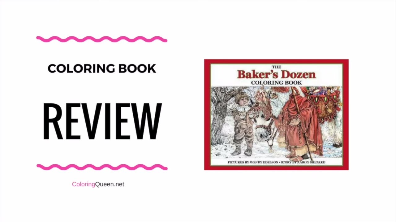 The Baker S Dozen Coloring Book Review Wendy Edelson Aaron Shepard Links To Buy The Bakers Dozen Coloring Book Are B Coloring Books Coloring Supplies Books The Baker S Dozen Coloring Book Review Wendy Edelson Aaron Shepard Links To Buy The Bakers Dozen Coloring Book Are B Coloring Books Coloring Supplies Books