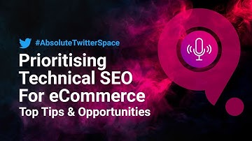 Prioritising Technical SEO For eCommerce 🛍️🛒