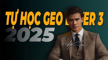 Geolayer 3 Tutorial  Cho Người Mới Bắt Đầu 2025 | Đình Văn Media