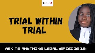 Trial within Trial | Ask Me Anything Legal Episode 19 | Bar Talk With Ola