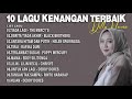 10 LAGU TEMBANG KENANGAN TERBAIK - BY DILLA NOVERA