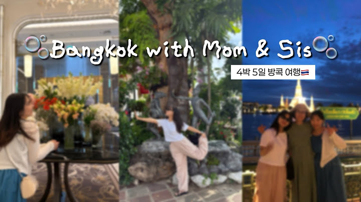 엄마랑 동생이랑 방콕 여행 ✈️가족 브이로그｜태국 여행 vlog