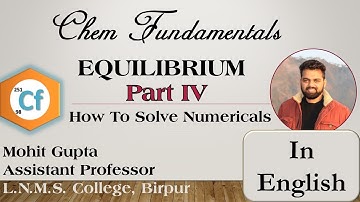 How To Solve Numericals of Chemical Equilibrium | Equilibrium Part 4