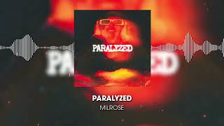Milrose - “PARALYZED” (OFFICIAL AUDIO)