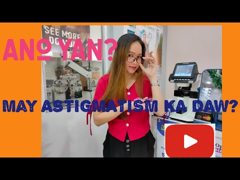 Video: Paano Gamutin Ang Astigmatism Sa Isang Bata