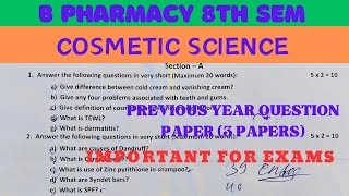 Cosmetic science 8th sem question paper | B pharm 8th sem cosmetic science previous question paper