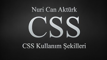 CSS Dersleri - Ders 2 | CSS Kullanım Şekilleri