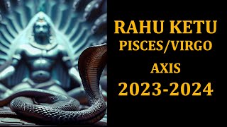Rahu Ketu Transit in 2023-2024 Pisces and Virgo for all ascendants
