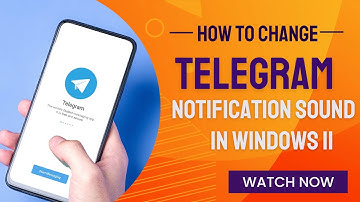 How to Change Telegram Notification Sound in Windows 11