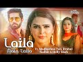 Laila main laila  ft madhurima tuli rrahul sudhir  helly shah  music