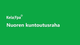 Nuoren työkykypolku: Nuoren kuntoutusraha