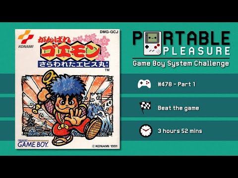 Ganbare Goemon: Sarawareta Ebisumaru! | Game 478 - Part 1 | Portable Pleasure