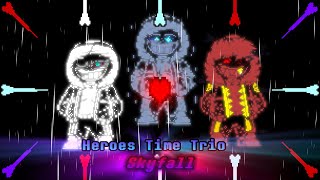 【Style Animated】 Heroes Time Trio - Skyfall 【UnOfficial Animation】