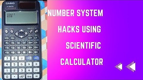 conversion of number system - scientific calculator (CASIO- fx-991EX)