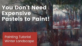You Don't Always Need Expensive Pastels to Paint!  Winter Landscape Demo with Nupastels Only!