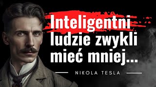 "Oto sekret innowacji. Przebywaj w..." Cytaty mówione Nikola Tesla. Wynalazca, wizjoner, ekolog.