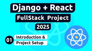 Django and React Project #1 - Introduction and Project Setup