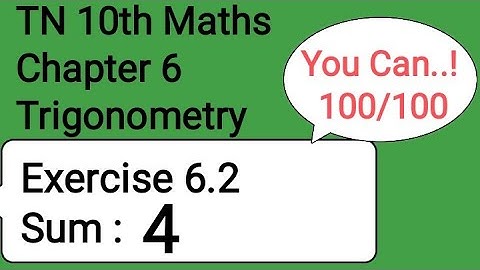 TN 10th Maths Chapter 6 Trigonometry Exercise 6.2 Sum 4