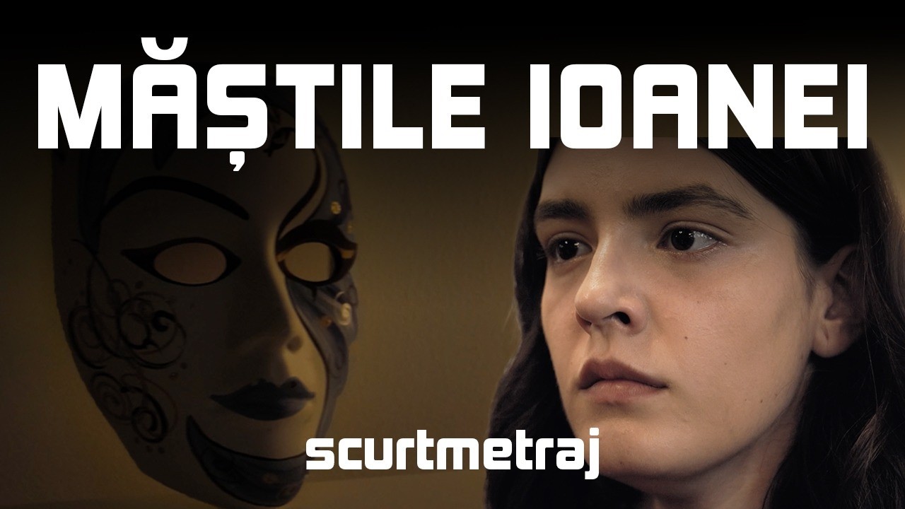 Măștile Ioanei - scurtmetraj