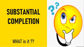 What is Substantial Completion in construction contracts, FIDIC