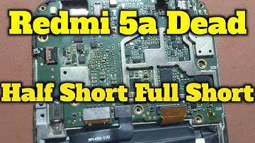 Redmi 5a Dead || How To Repair Mi 5a Dead Mobile || mi 5a half shorting solution redmi 5A half short