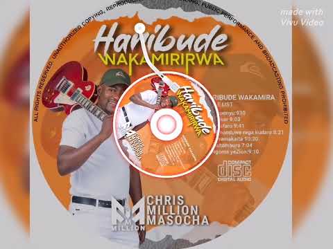 Chris Million Masocha 2023 MAFARO Haribude Wakamirirwa