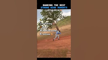 Ranking The BEST Strong Wind Moments 💨🤣