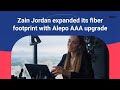 Zain jordan expanded its fiber footprint with alepo aaa upgrade