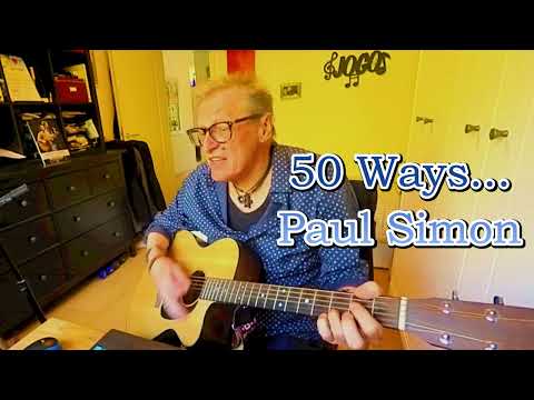 "Fifty Ways To Leave Your Lover" by Paul Simon - NEW Unplugged Version w/ Acoustic Guitar only