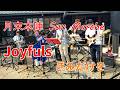 Joyfuls 「きみだけを」 月末本陣Sun Marche