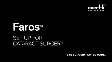 Setting up the Faros for Cataract surgery | Faros | Full Version