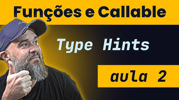 Callable - Type Hints de Funções DO JEITO CERTO (Aula 2)