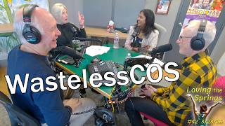 Ep42: March 23 2026 - WasteLessCOS