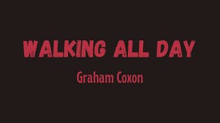 Walking All Day, Graham Coxon - Lyric Video