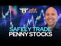 Penny Stocks - How to Trade Penny Stocks Safely