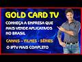 GOLDCARD TV SAIBA COMO FUNCIONA A MAIOR EMPRESA DE APLICATIVOS DO BRASIL!