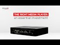 The right media player an essential investment