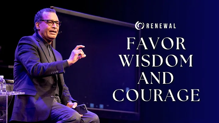 Favor, Wisdom, and Courage | A.R. Bernard