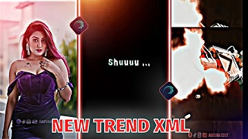NEW - TREND XML 💥🤤 || NEW XML FILE 🤯💫 || TREND XML 🏹🥀 || NEW TREND 💦🌈 PRESETS BY @AriyanEdit