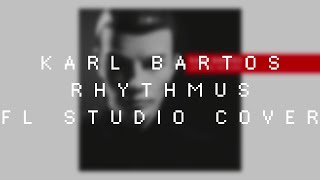Karl Bartos - Rhythmus (FL Studio Cover)