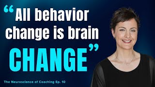 Harnessing Neuroplasticity (Marisa Murray)  Neuroscience of Coaching #10