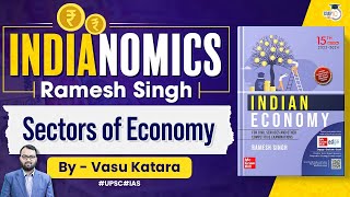 Complete Indian Economy | Ramesh Singh | Lec 2 - Sectors of Economy | UPSC 2024/25