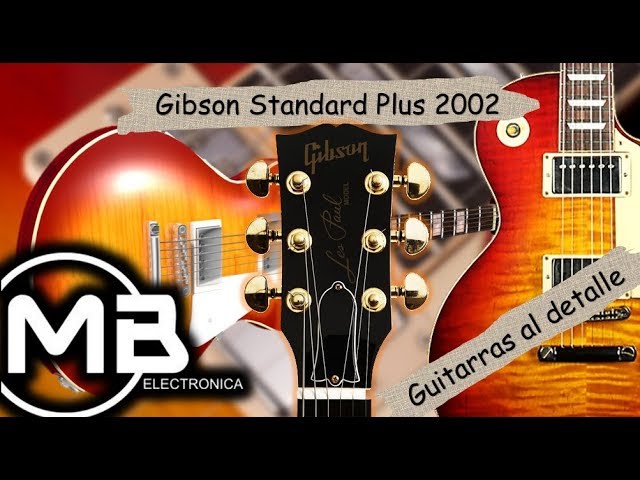 Gibson Standard Plus 2002 Review - YouTube