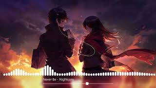 Never Be [5 Seconds Of Summer] - Nightcore