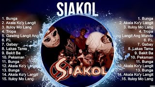 Siakol 2024 MIX Songs ~ Siakol Top Songs ~ Siakol 2024