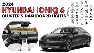 2024 Hyundai Ioniq 6 Cluster Display & Dashboard Warning Indicators Guide