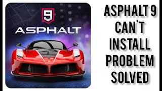 How To Solve Asphalt 9 App Cant Install From Google Play Store Problem Rsha26 Solutions