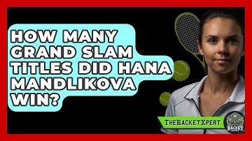 How Many Grand Slam Titles Did Hana Mandlikova Win? - The Racket Xpert