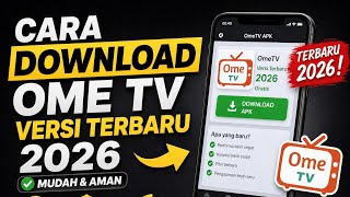 Cara Download Ome TV Versi Terbaru 2026 Dengan Mudah